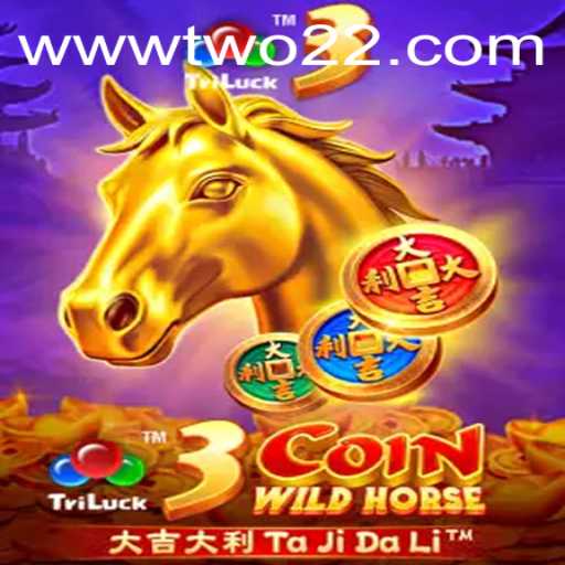 Discovering the Excitement of 3CoinWildHorse and the Intriguing Journey of TWO22