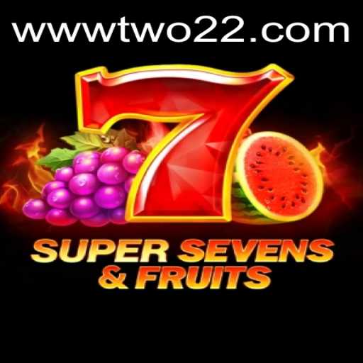 Exploring the Thrill of 7SuperSevensFruits: A Modern Game Sensation
