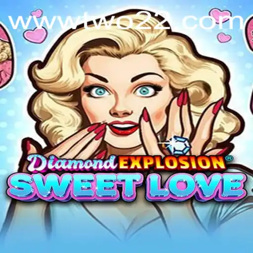 Discover the Magic of DiamondExplosionSweetLove: A Two22 Adventure
