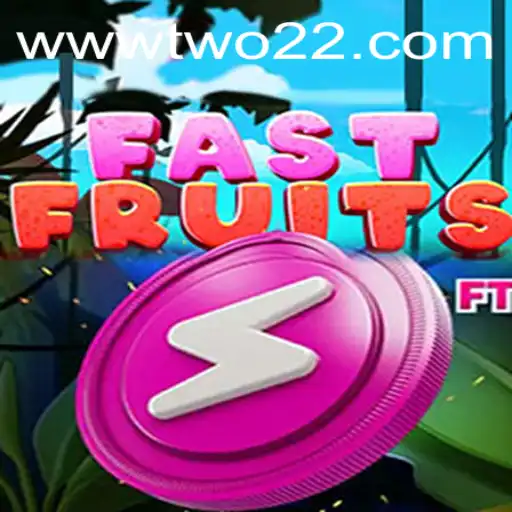 FastFruits: The Thrilling Adventure of TWO22